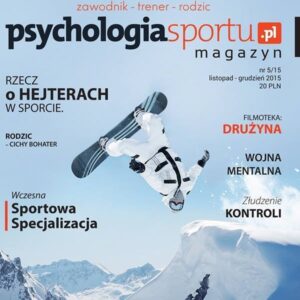 Magazyn Psychologia Sportu Nr5 wydanie listopad-grudzień 2015